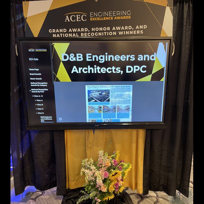 D&B Engineers and Architects and Inc. Village of Ocean Beach are honored for “Ocean Beach Flood Mitigation and Resiliency” project at ACEC National EEA Gala.