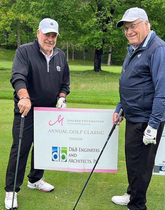 Joe Marturano and Steve Fangmann participating at the 31st Annual Maurer Foundation Golf Classic. D&B was a Pink Diamond Sponsor at this year’s event.